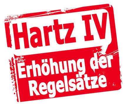 Hartz IV - Erhöhung der Regelsätze