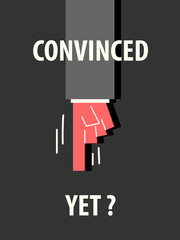 CONVINCED YET typography vector illustration