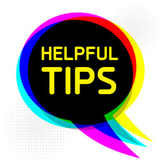 Speech Bubble, business concept with text Helpful Tips
