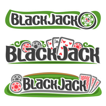 Vector logo Black Jack: three playing cards 7 different suits for gambling game Blackjack, colorful chips for casino club, 3 card with red back for blackjack, set lettering on black jack gamble theme.