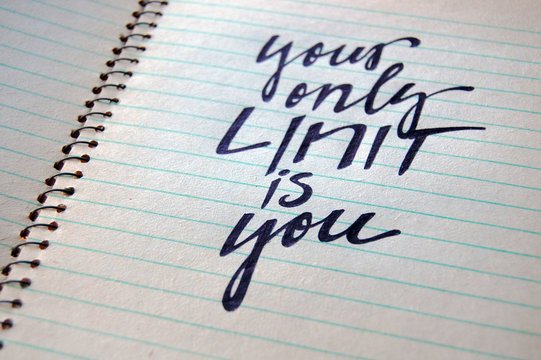 Your Only Limit is You calligraphic background