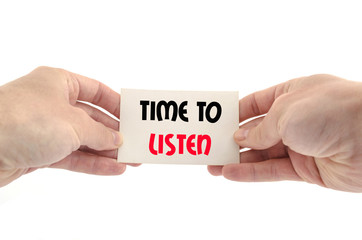 Time to listen text concept