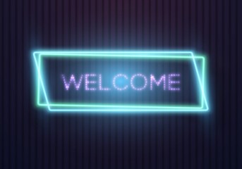 Illustration of Retro Glowing Neon Welcome Sign. Realistic Vector Neon Frame. Welcome Neon Sign