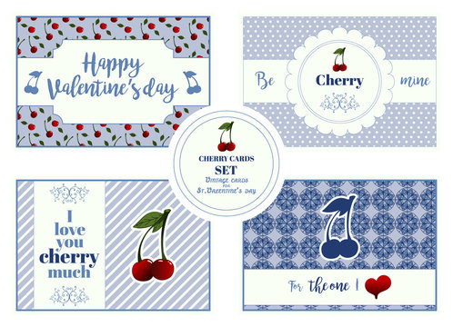 A set of vertical cards for st.Valentine's day with greetings be mine cherry, I love you cherry much, happy valentine's day and for the one I love
