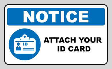 Attach your ID card icon. Information mandatory symbol in blue circle isolated on white.