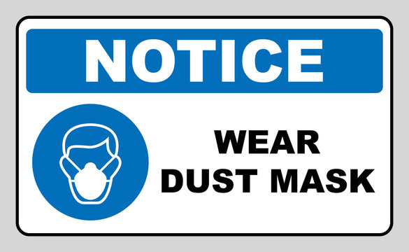 Safety Sign, Wear Dust Mask