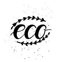 Hand drawn Eco friendly lettering