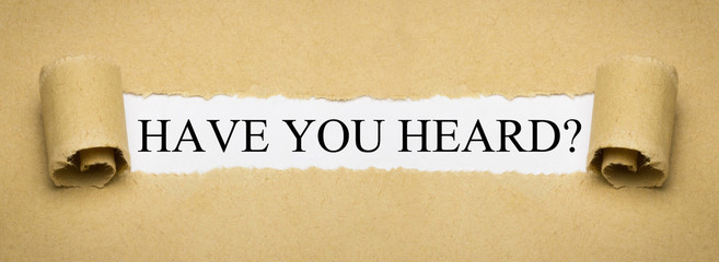 Have You Heard?