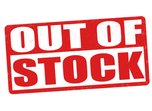 Out of stock sign or stamp