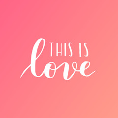 handwritten lettering quote about love to valentines day design or wedding invitation or poster, home decor and other, calligraphy vector illustration. White ink on dreamy gradient background.