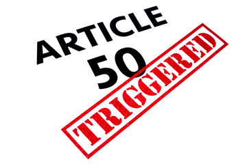 ARTICLE 50 TRIGGERED