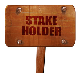stakeholder, 3D rendering, text on wooden sign