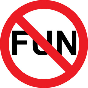 No Fun Sign