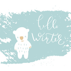 Funny polar bear with hand drawn lettering, quote Hello Winter on snowy background. Cute  illustration for card, poster, t-shirt design, banner or home decor element. Vector typography.