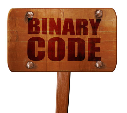 binary code, 3D rendering, text on wooden sign