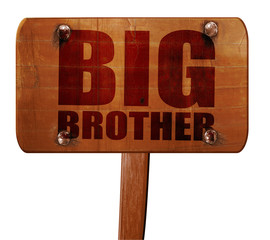 big brother, 3D rendering, text on wooden sign