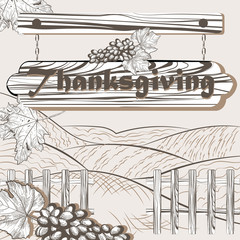 Vintage Happy Thanksgiving Card. Vector grapes and winery fields decor on wood. Retro Hand drawn engraved technique