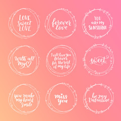 Valentines Day vector wreath set. Romantic floral design for your inspiration. White ink hand drawn lettering about love and motivation on dreamy gradient background.