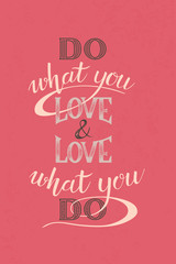 Do what you love - motivational quote