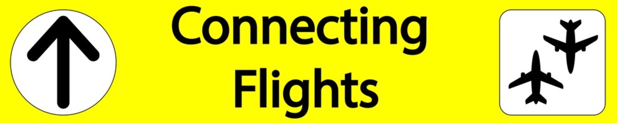 Connecting flights airport sign, vector illustration
