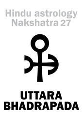 Astrology Alphabet: Hindu nakshatra UTTARA BHADRAPADA (Lunar station No.27). Hieroglyphics character sign (single symbol).