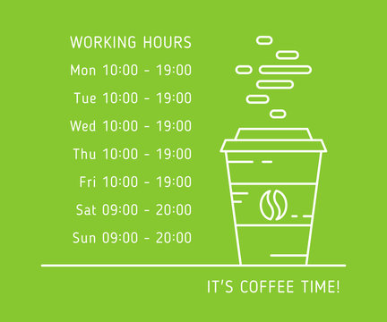 Coffee Time Working Hours Linear Vector Illustration On Green Background. Coffee Store (house, Shop) Hours Of Operation Creative Graphic Concept.
