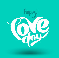 Happy Love day heart shaped lettering. Vector illustration for love valentine and wedding.