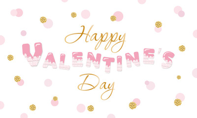 Happy Valentine s Day quote on glitter confetti polka dot background.