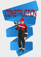 Builder worker. CONSTRUCTION. Vector image. Poster design, leaflets with the building professions for advertising, announcements, instructions, or presentation.worker.