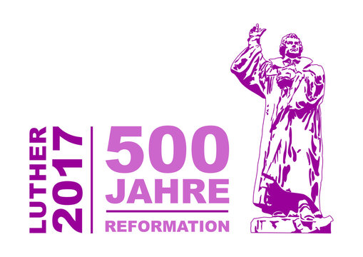 500 Jahre Reformation, Martin Luther