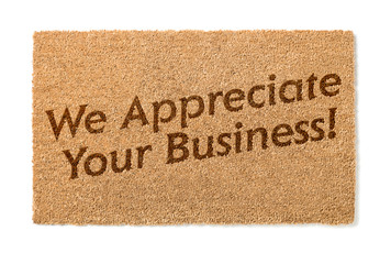 We Appreciate Your Business Welcome Mat Isolated On A White Background.