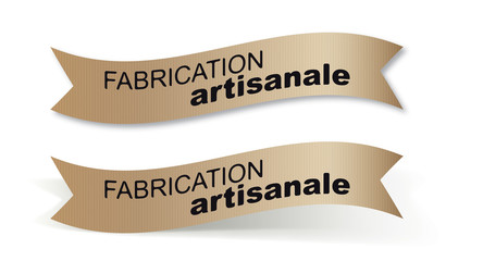 FABRICATION ARTISANALE