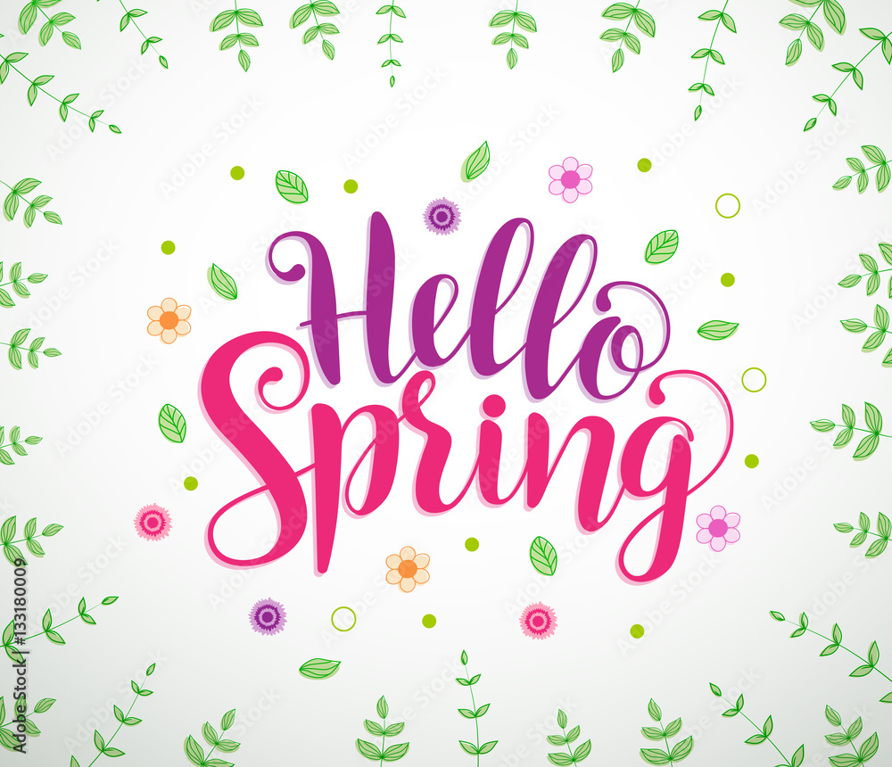 Poster hello spring text typography vector banner design in white background with colorful flowers and leav