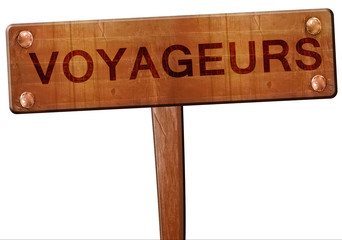 Voyageurs road sign, 3D rendering