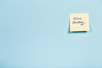 Blue Monday! - The most depression day of the Year. Yellow sticky stickers notes post-it. - 133255226