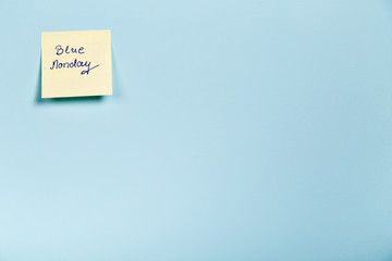Blue Monday! - The most depression day of the Year. Yellow sticky stickers notes post-it.