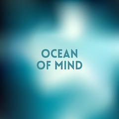 square blurred background - sky water sea colors With quote