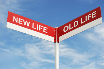 Fototapeta premium road sign with new life and old life