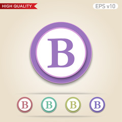 Colored icon or button of B letter symbol with background
