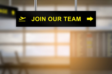 join our team on airport sign board