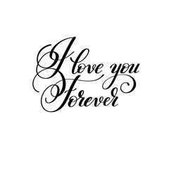 i love you forever handwritten lettering quote about love to val