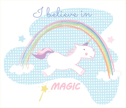 Unicorn child drawings vector. Cute baby horse and rainbow. I believe in magic quote.