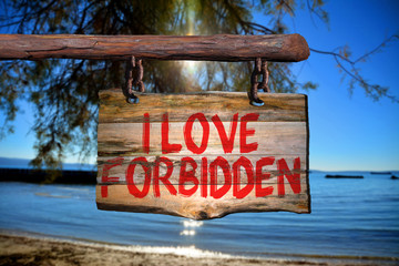 I love forbidden