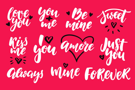 Valentine s Day lettering vector set. Isolated handwriting calligraphy love quotes