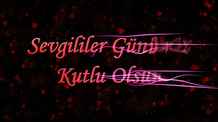 Happy Valentine's Day text in Turkish "Sevgililer Gununuz Kutlu