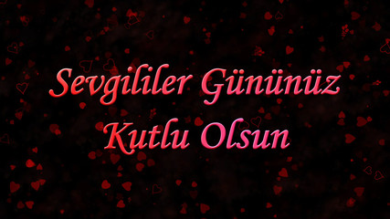 Happy Valentine's Day text in Turkish "Sevgililer Gununuz Kutlu
