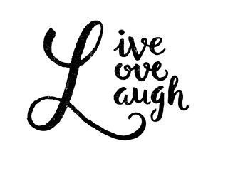 LIVE LAUGH LOVE Inspirational Quotation