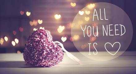 All You Need Is Love message with heart