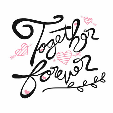 Together forever word lettering illustration