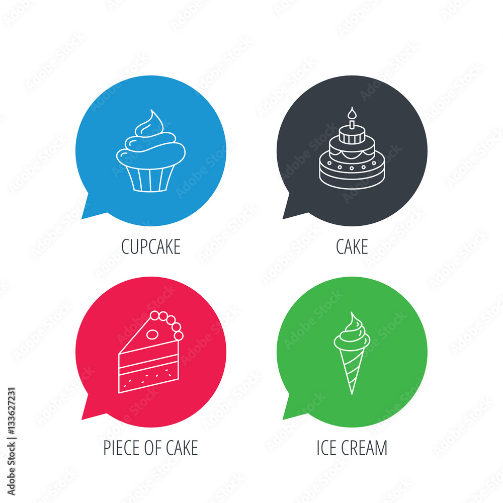 Poster colored speech bubbles. cake, cupcake and ice cream icons. piece of cake linear sign. flat web butto